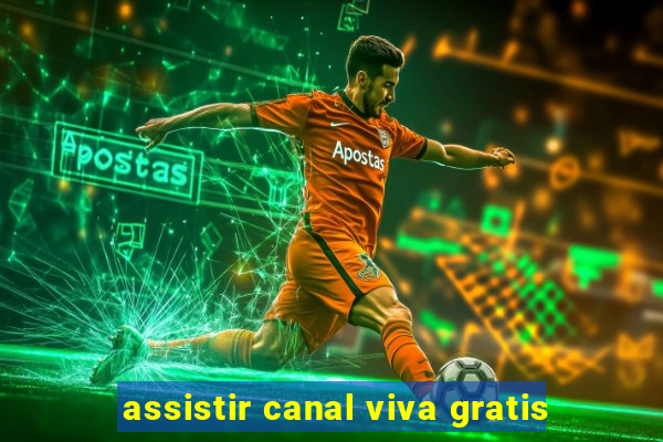 assistir canal viva gratis